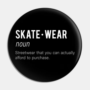 Skatewear Definition Pin