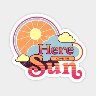 Here comes the sun Magnet