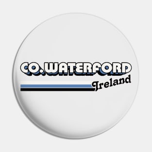 County Waterford / Irish Retro County Pride Design Pin