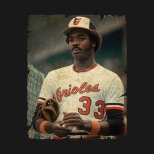 Eddie Murray - Baltimore Orioles, 1977 T-Shirt