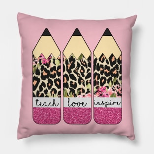 Teach Love Inspire Pillow