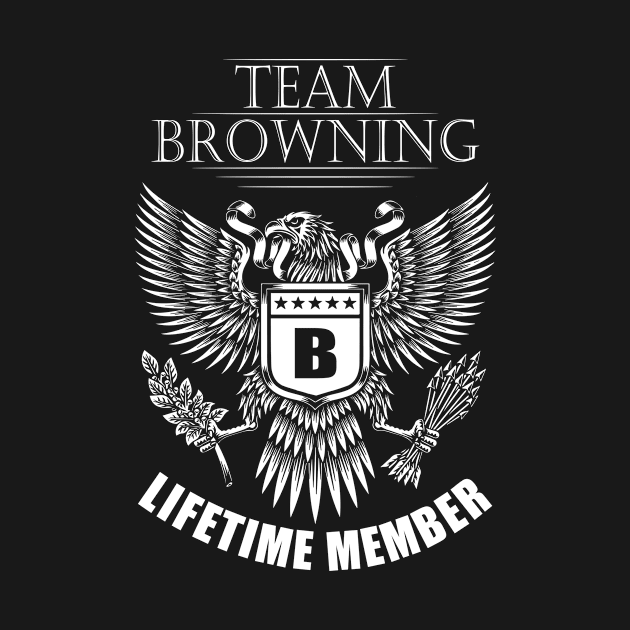 Browning Name Team Shirt Browning Lifetime Member by Luxury Olive Digital