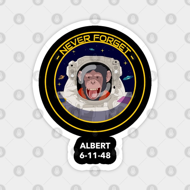 Never Forget Albert The Astronaut Outer Space Design Magnet by Bunchatees