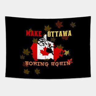 Make Ottawa Boring Again Tapestry