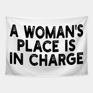 A Woman's Place Is In Charge Tapestry