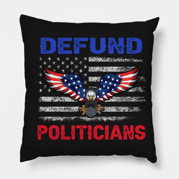 Defund Politicians - Libertarian Anti - Government Political Pillow by CasperX10