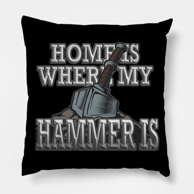 Home is Where My Hammer is - Blacksmith Knife Maker Pillow by JTYDesigns
