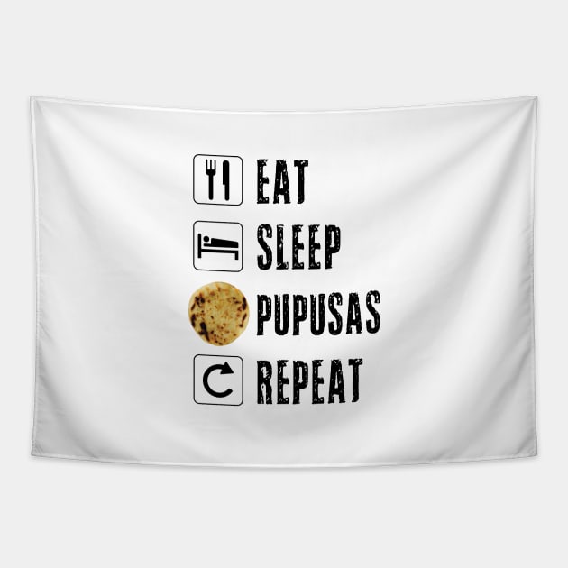 Pupusas El Salvador Gift Salvadorian Food Salvi Guanaco Eat Sleep Repeat Flag Press Tapestry by Shirtsurf