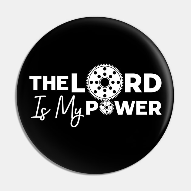 The Lord is my power Pin by Christian ever life