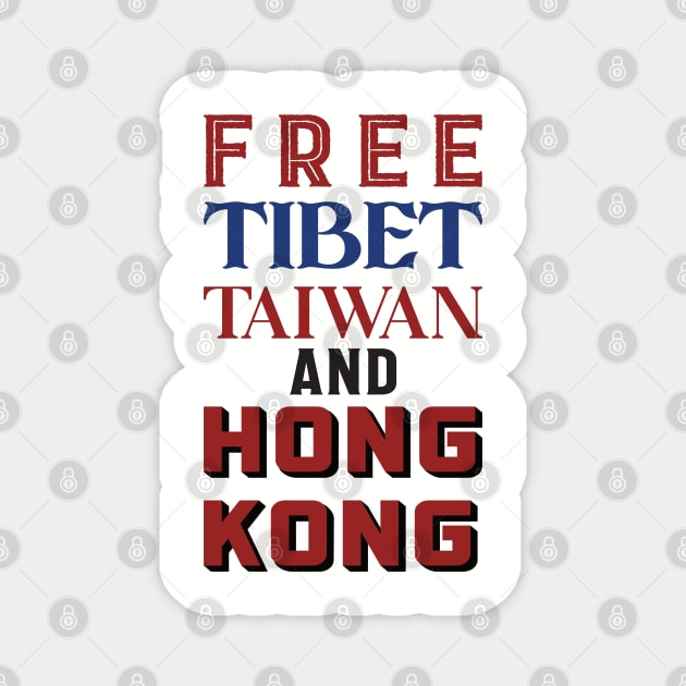 Free Tibet Taiwan and Hong Kong Magnet by blackjackdavey