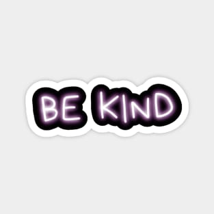 Be Kind Pink Glowing Magnet