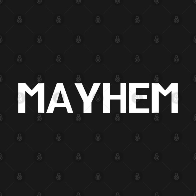 Mayhem. Minimalistic Halloween Design. Simple Halloween Costume Idea by That Cheeky Tee