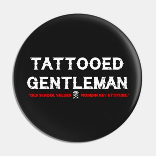 Tattooed Gentleman (Old School x Modern) Pin