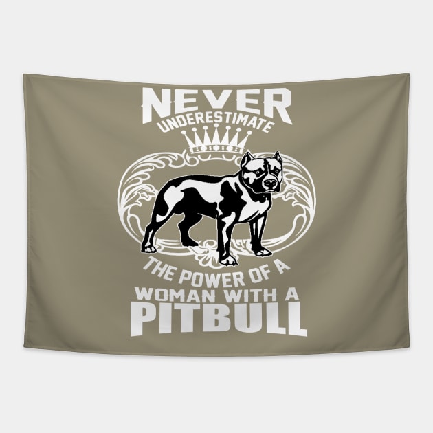 NEVER UNDERESTIMATE THE POWER OF A WOMAN WITH A PITBULL Tapestry by key_ro