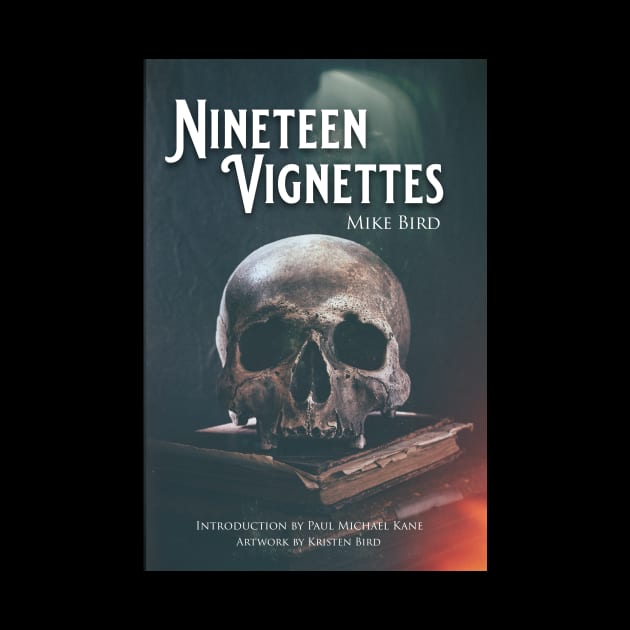 Mike Bird's Nineteen Vignettes by 19th Edition