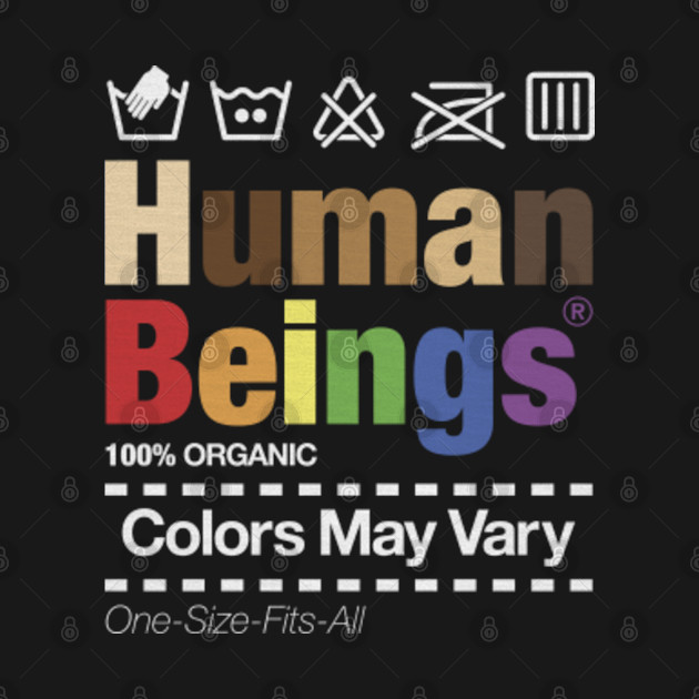 Discover Human Beings 100% Organic Colors May Vary One Size Fits All - Lgbtq Pride - T-Shirt