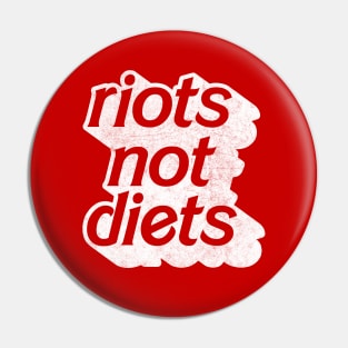 Riots Not Diets - Retro Style Feminist Design Pin