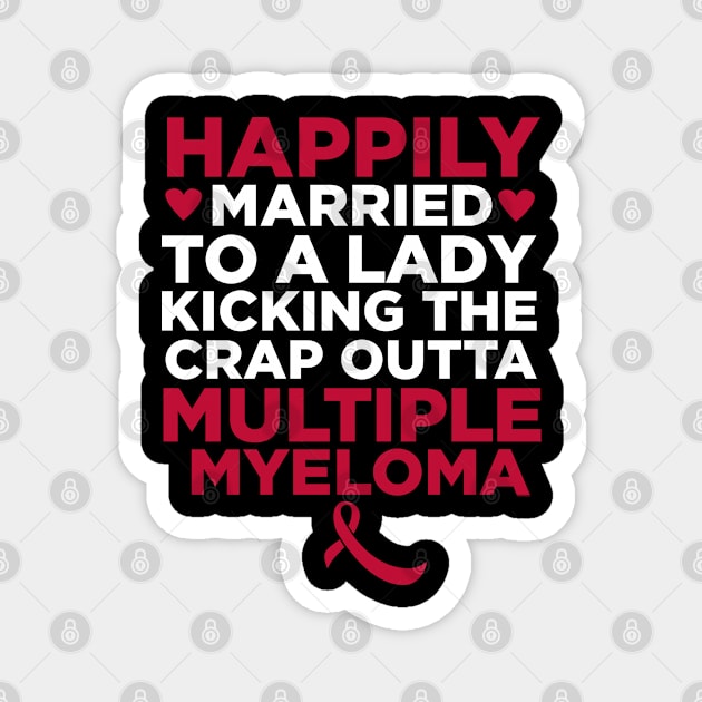 Wife Fighting Multiple Myeloma | Husband Support Magnet by jomadado
