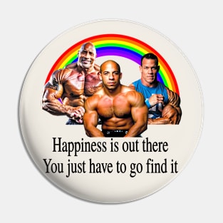 Happiness is out there You just have to go find it Pin