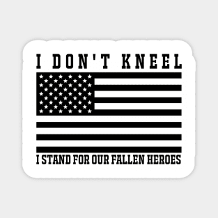 I don't kneel Magnet