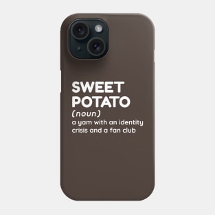 Sweet Potato - Funny Definition #3 Phone Case