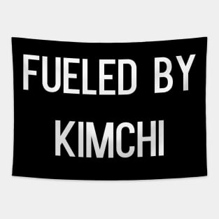 Fueled by kimchi Tapestry