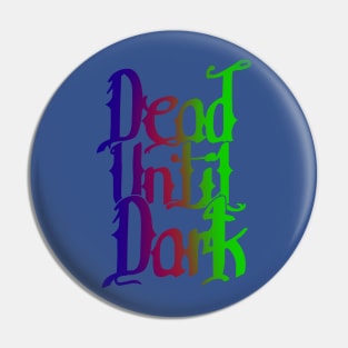 Colour of Darkness Pin