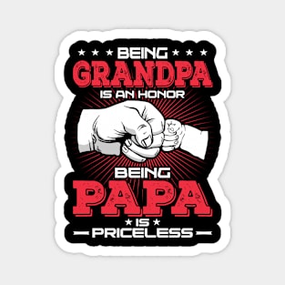 Being Grandpa is an Honor being Papa is Priceless Father Magnet