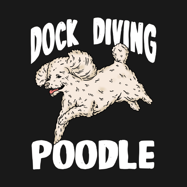 DOCK DIVING POODLE by Tee Trends