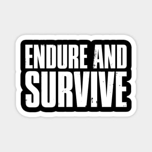 The Last of Us - Endure and Survive Magnet