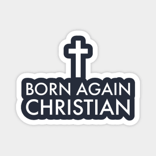 Born again Christian Magnet