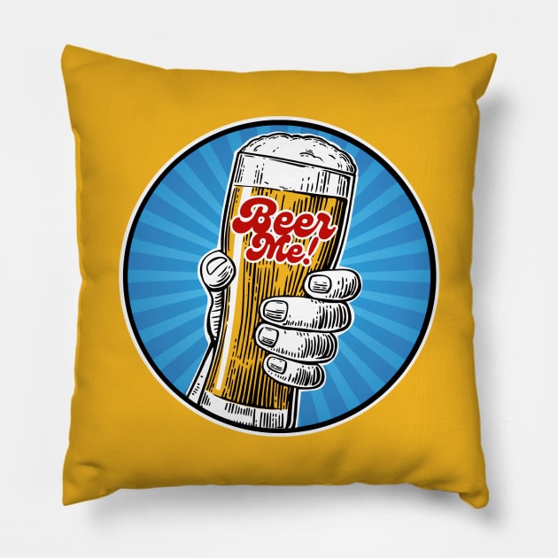 Beer Me! Pillow by EnchantedTikiTees