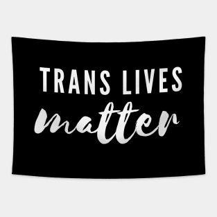 Transgender Lives Matter LGBTQIA+ black typography Tapestry