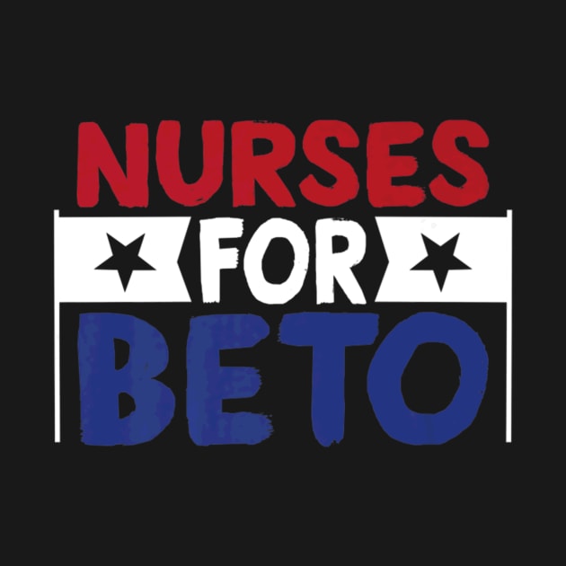 Nurses for Beto Nurses Day by Vast Water