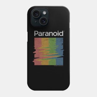 paranoid Phone Case