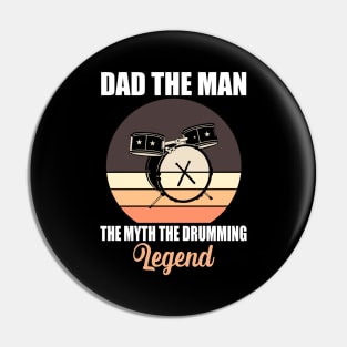 Dad The Man The Myth The Drumming Legend Pin