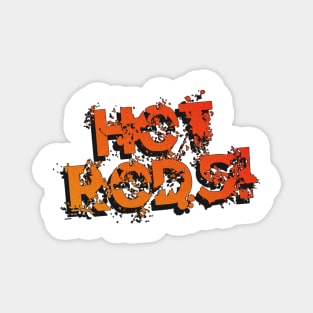 Hot Rods! - Type Magnet