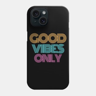 Good Vibes Only Retro Vintage Design. No negativity here please. Dream of the sun, sand and surf. Phone Case