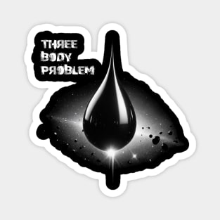 Three body problem Magnet