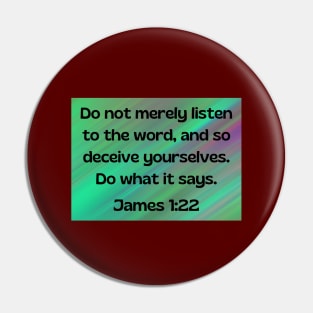 Bible Verse James 1:22 Pin