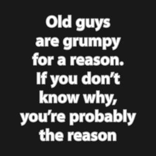 Grumpy old guys T-Shirt