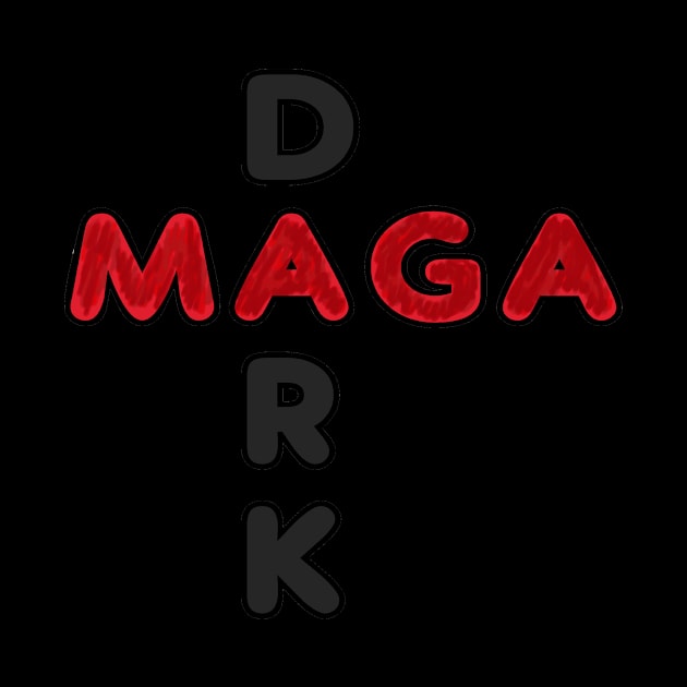 Dark MAGA by Mark Ewbie