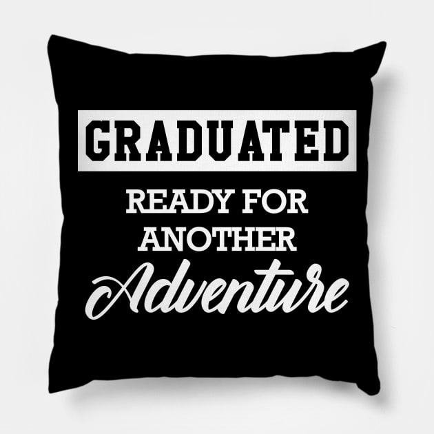 Graduated ready for another adventure Pillow by KC Happy Shop