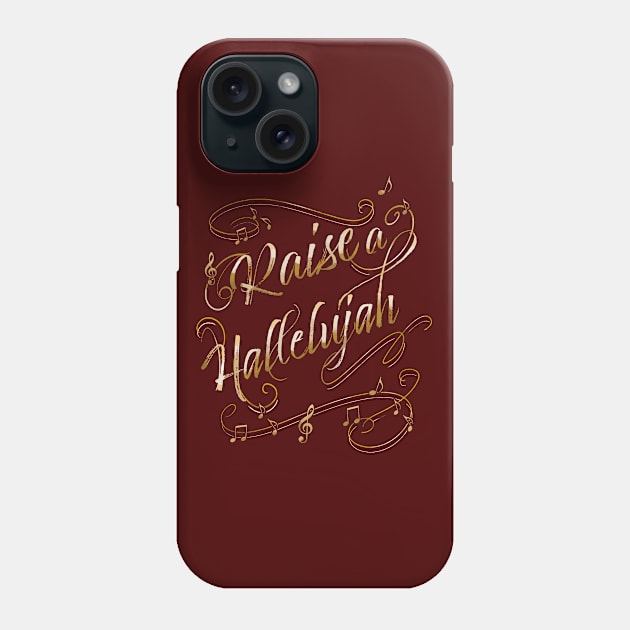 Raise a Hallelujah Phone Case by EdifyEra