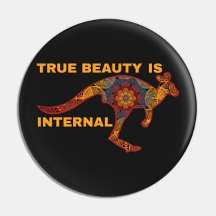 Aboriginal Kangaroo  True Beauty Is Internal Pin