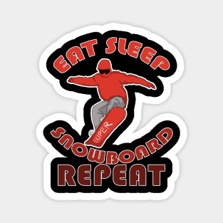 Eat Sleep Snowboarding Repeat Magnet