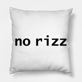 No Rizz Pillow