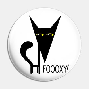 Foooxy! Pin