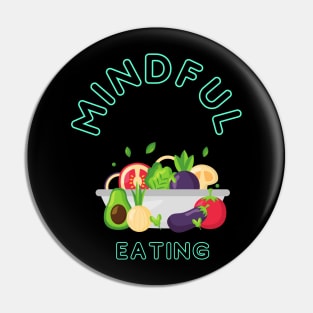 Mindful Eating Pin