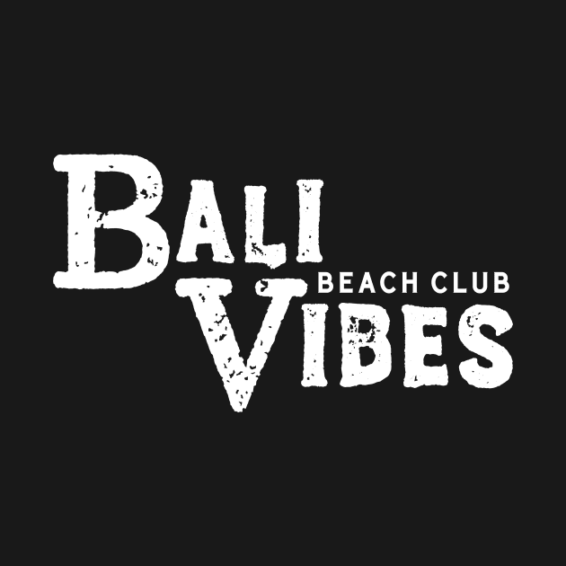 Bali Beach Club Vibes - Holidays Vacations by BlueTodyArt